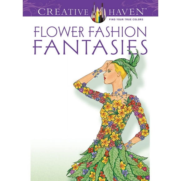 Dover Publications-Refuge Créatif: Fantaisies de Mode de Fleur