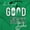 Irish Green, variant on Christmas Be Good For Goodness Sake Womens Slim Fit Graphic Tee Brisco Brands M