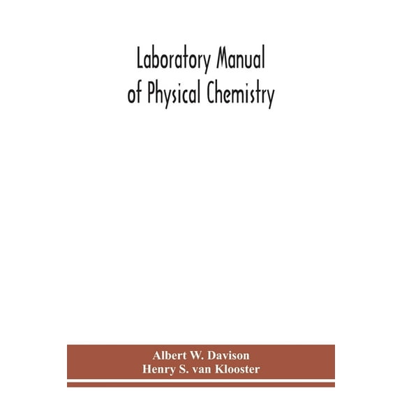 Laboratory Manual Of Physical Chemistry, (Paperback)