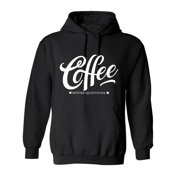 Coffee Before Questions Sarcastic Humor Novelty Funny Men's Hoodies