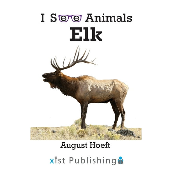 I See Animals Elk, (Paperback)