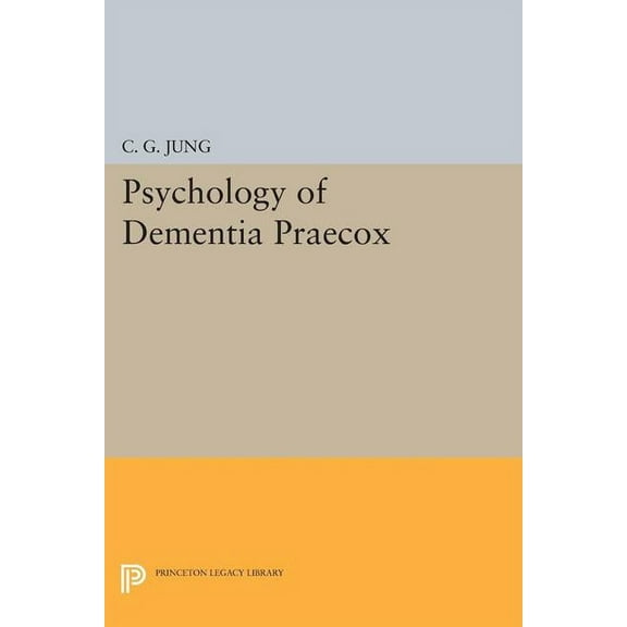 Psychology of Dementia Praecox, (Paperback)
