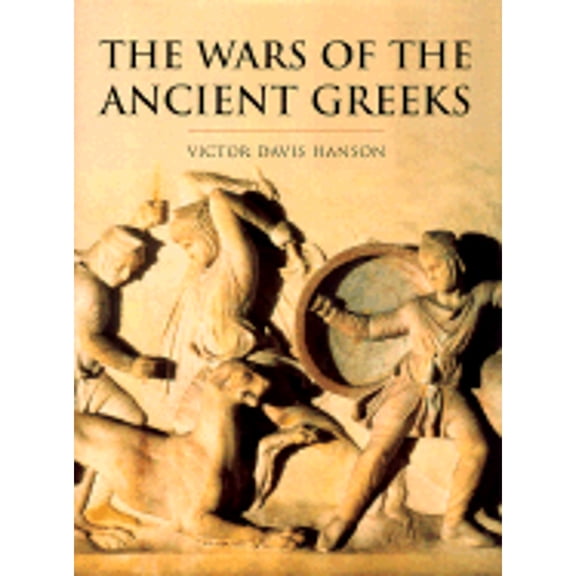 History of Warfare: The Wars of the Ancient Greeks