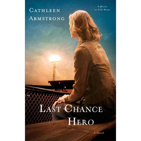 Last Chance Hero (Paperback) by Cathleen Armstrong
