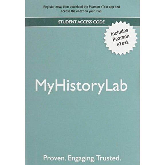 NEW MyLab History with Pearson eText -- Valuepack Access Card, 9780205206544, 0205206549, Paperback, 1 edition