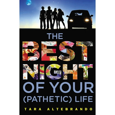 The Best Night of Your (Pathetic) Life (The Best Night Of Your Life)
