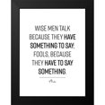 thumbnail image 2 of ArtsyQuotes 15x18 Black Modern Framed Museum Art Print Titled - Plato Quote: Wise Men, 2 of 5