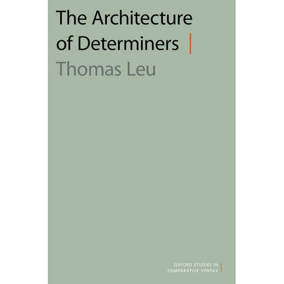 Oxford Studies in Comparative Syntax Architecture of Determiners, (Paperback)
