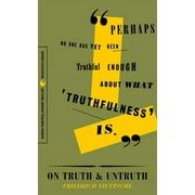 FRIEDRICH WILHELM NIETZSCHE On Truth and Untruth: Selected Writings (Paperback)