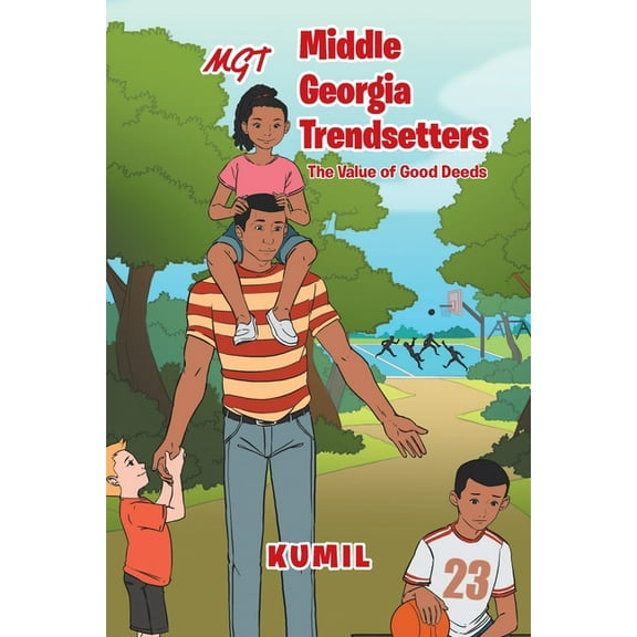 Middle Georgia Trendsetters: The Value of Good Deeds, (Paperback)