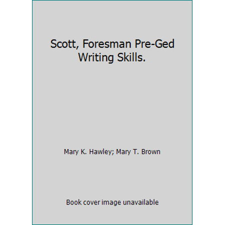 Scott, Foresman Pre-Ged Writing Skills. [Paperback - Used]