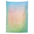 thumbnail image 3 of Ambesonne Live Laugh Love Tablecloth Rectangular Table Cover, Circular Ombre Text, 52"x70", Multicolor, 3 of 4