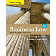 Pre-Owned Cengage Advantage Books: Business Law: Principles and Practices (Paperback 9781133586562) by Arnold J Goldman, William D Sigismond