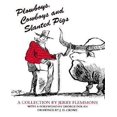 thumbnail image 1 of Plowboys, Cowboys and Slanted Pigs: A Collection, 1 of 1