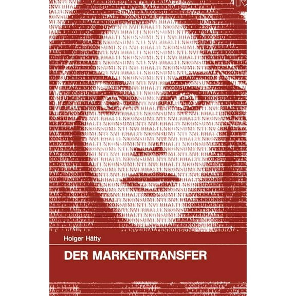 Konsum Und Verhalten Der Markentransfer, Book 20, (Paperback)