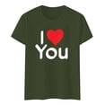 thumbnail image 4 of KHONTS Valentine's Day Heart Printed Couple Humor Tees Short Sleeve Crew Neck Tops I Love You T Shirts Army Green S, 4 of 4