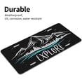 thumbnail image 4 of License Plate Explore Wander Wanderlust Mountains Decorative Car Front License Plate Cover,Vanity Tag,Metal Car Plate, Novelty License Plate for Men/Women/Boy/Girls Car,6 X 12 Inch, 4 of 8