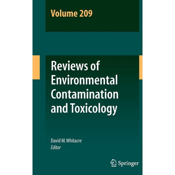 Reviews of Environmental Contamination a Reviews of Environmental Contamination and Toxicology, Volume 209, Book 209, (Hardcover)