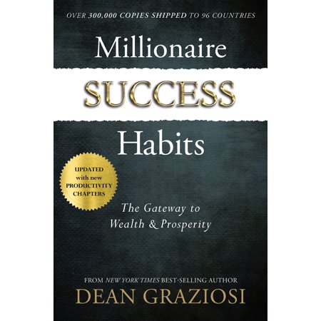 Millionaire Success Habits : The Gateway to Wealth & (Best Habits For Success)