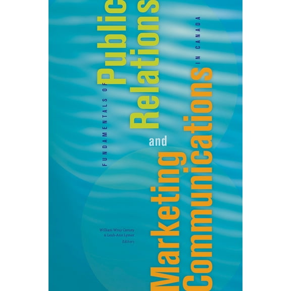 Fundamentals of Public Relations and Marketing Communications in Canada (Paperback)