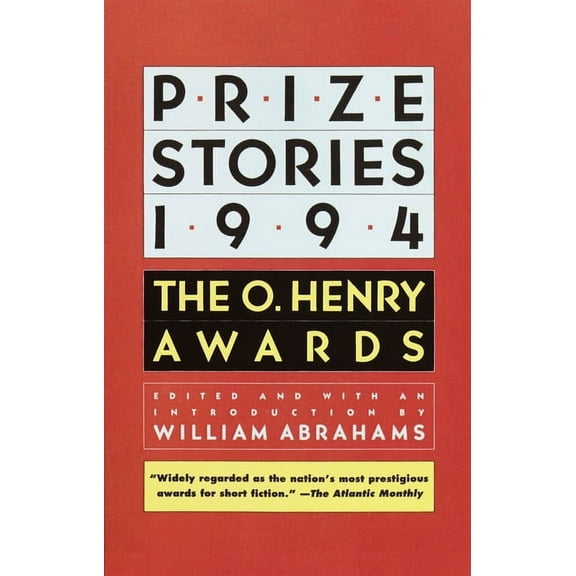 O. Henry Prize Collection Prize Stories 1994: The O. Henry Awards, (Paperback)