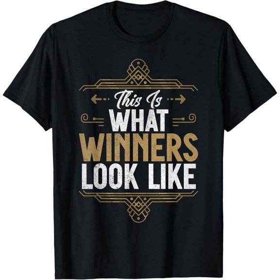 This is what winners look like winning Game Match T-Shirt men and women can wear, black, white, gifts