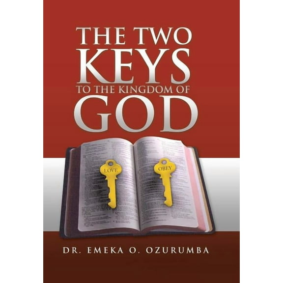 Two Keys to the Kingdom of God