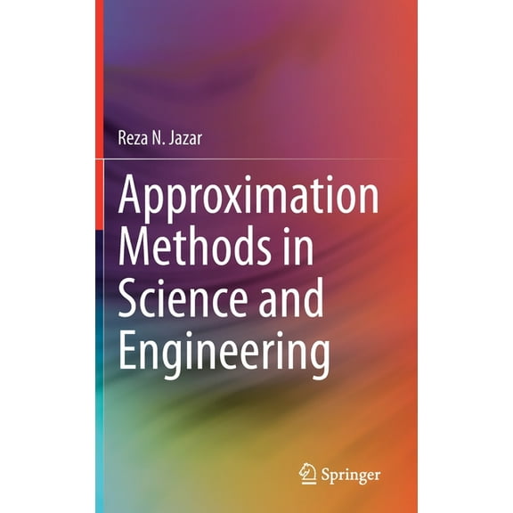 Approximation Methods in Science and Engineering, (Hardcover)