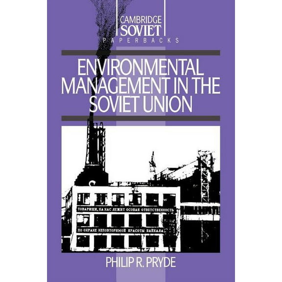 Cambridge Russian Paperbacks Environmental Management in the Soviet Union, Book 4, (Paperback)