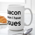 thumbnail image 6 of CafePress - Turkey Bacon And Trust Issues Humor Large Mug - 15 oz Ceramic Large White Novelty Mug, 6 of 6