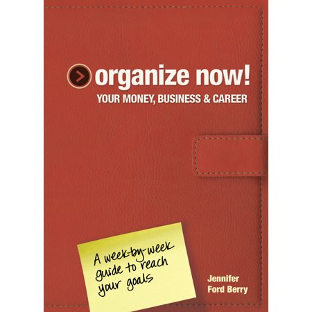ISBN 9781440310256 product image for Organize Now! Your Money, Business & Career : A Week-by-Week Guide to Reach Your | upcitemdb.com