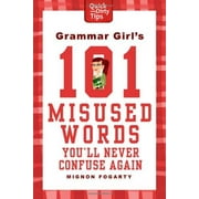 Grammar Girl's 101 Misused Words You'll Never Confuse Again, Pre-Owned (Paperback)