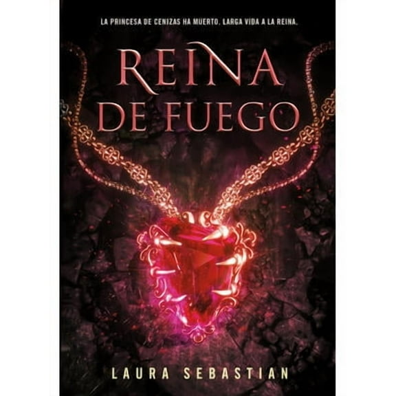 Princesa de Cenizas: Reina de Fuego / Ember Queen (Paperback)