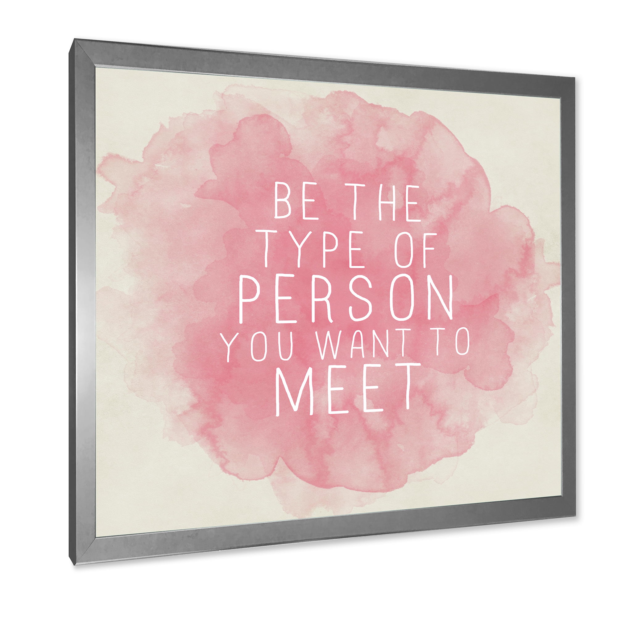 Designart 'Be The Person You Want To Meet on Pink' Traditional Framed Art Print
