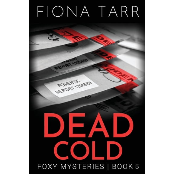 Foxy Mysteries Dead Cold, Book 5, (Paperback)