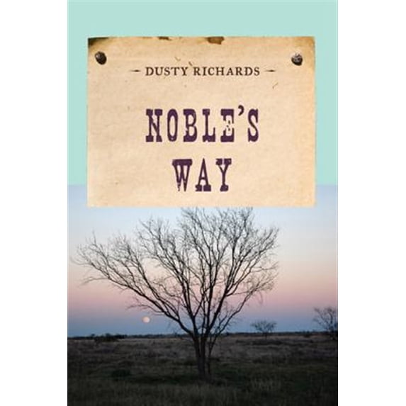Pre-Owned Noble's Way (An Evans Novel of the West) Paperback