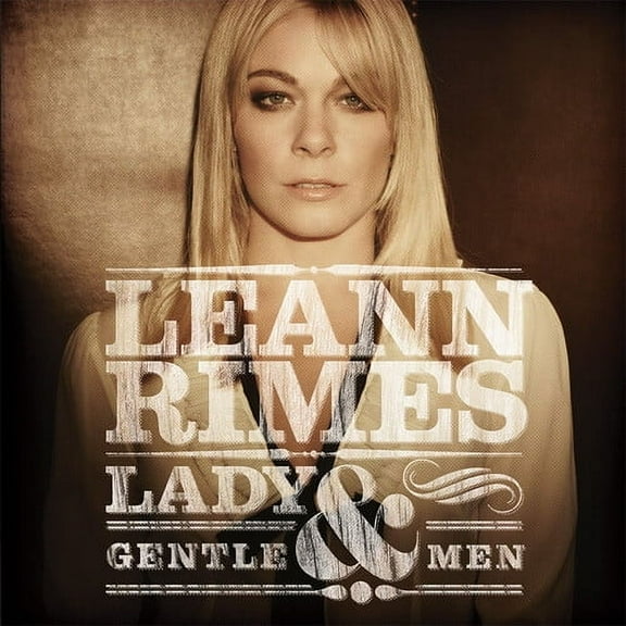 Leann Rimes - Lady and Gentlemen - Music & Performance - CD