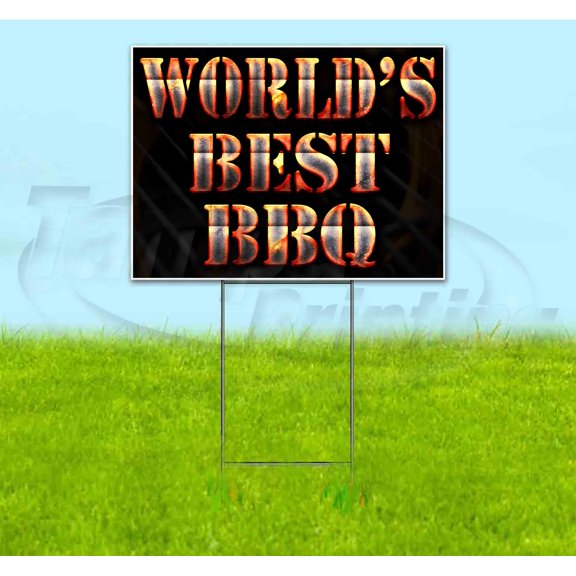 Worlds Best Bbq (18" x 24") Yard Sign, Includes Metal Step Stake