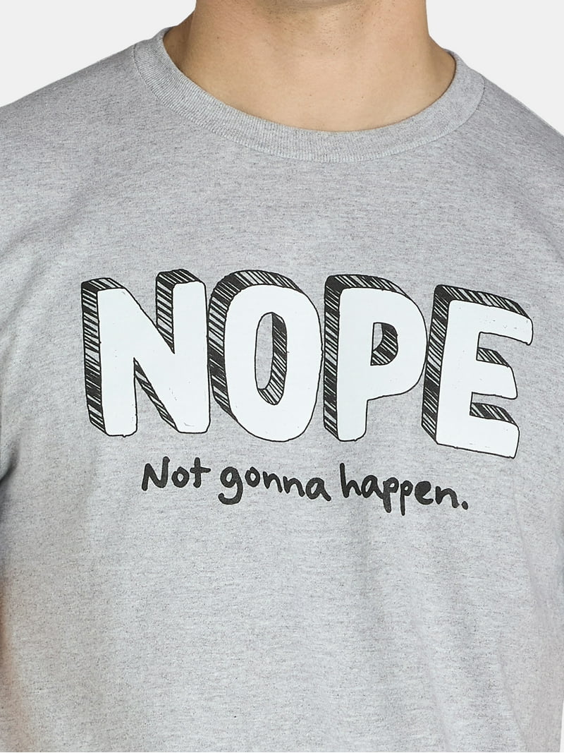 Humor Men's Nope Not Gonna Happen Graphic Tee, Short Sleeves, S