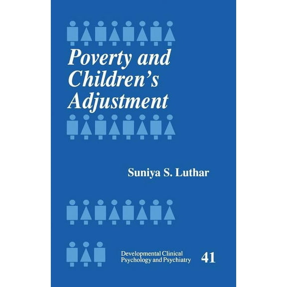 Developmental Clinical Psychology and Ps Poverty and Children's Adjustment, Book 41, (Paperback)