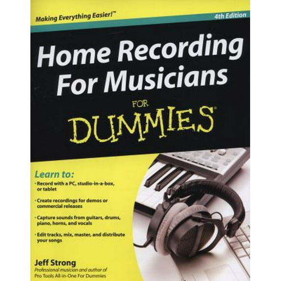 Pre-Owned Home Recording for Musicians for Dummies (Paperback) 111810689X 9781118106891