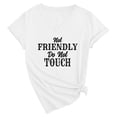 thumbnail image 2 of Not Friendly Do Not Touch Graphic Tees for Women Summer Short Sleeve V Neck Funny Sarcastic Quote T Shirts, 2 of 4