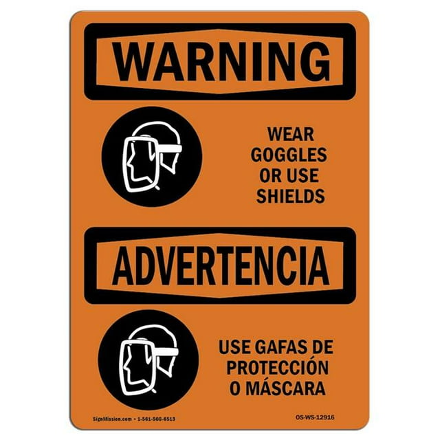 SignMission OS-WS-A-1218-L-12916 12 x 18 in. OSHA Warning Sign - Wear Goggles Face Shield Bilingual