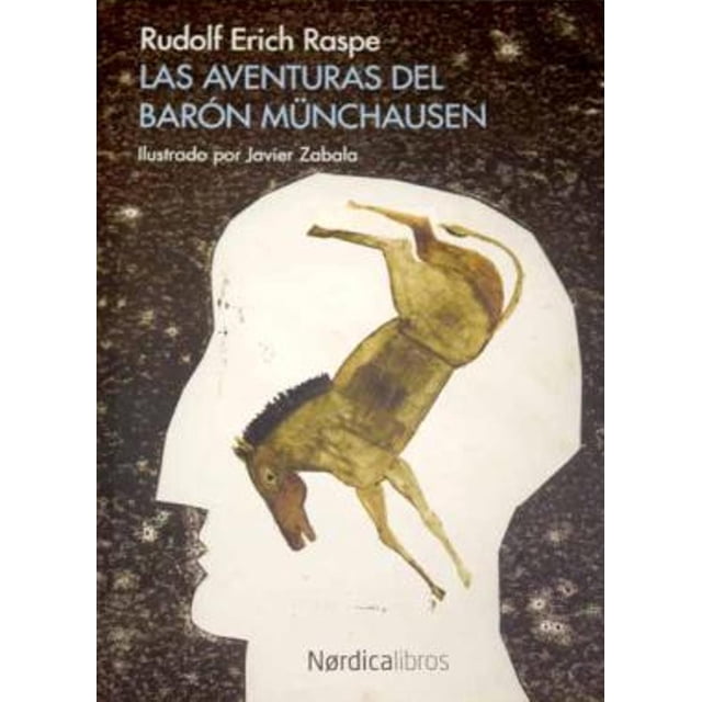 LAS AVENTURAS DEL BARON MÜNCHAUSEN NORDICA LIBROS RUDOLF ERICH RASPE