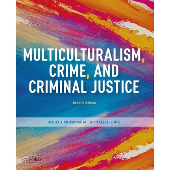 Pre-Owned Multiculturalism, Crime, and Criminal Justice, 9780190078652, 0190078650, Paperback, 2 edition