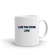 Tri Color Live The Steve Life! Ceramic Dishwasher And Microwave Safe Mug By Undefined Gifts