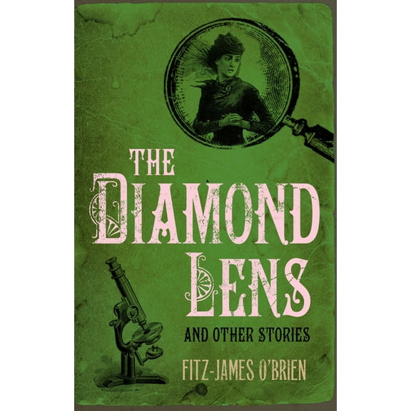 The Diamond Lens and Other Stories, (Paperback)
