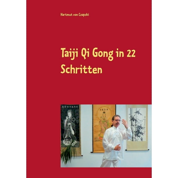Taiji Qi Gong in 22 Schritten, (Paperback)