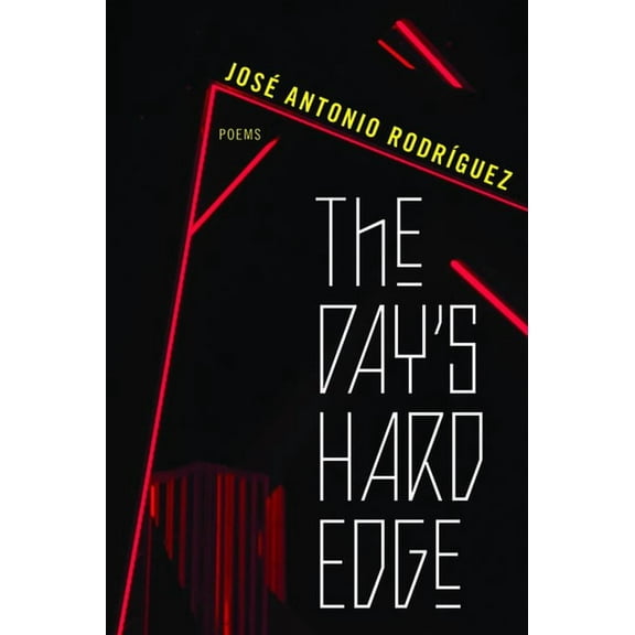 The Day's Hard Edge: Poems, (Paperback)