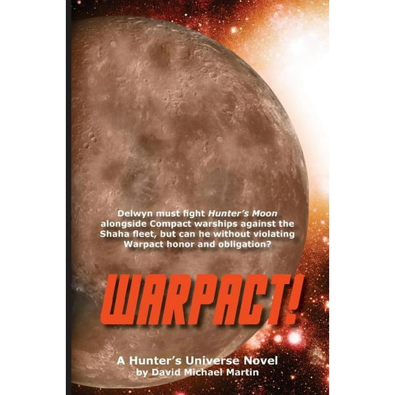 Warpact!: A Hunter's Universe Novel